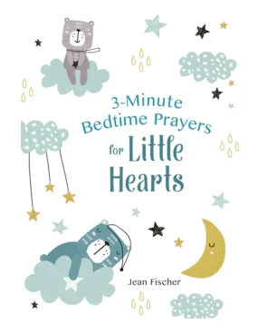 3-Minute Bedtime Prayers for Kids - Quick and Easy Bedtime Prayers for Children's Hearts