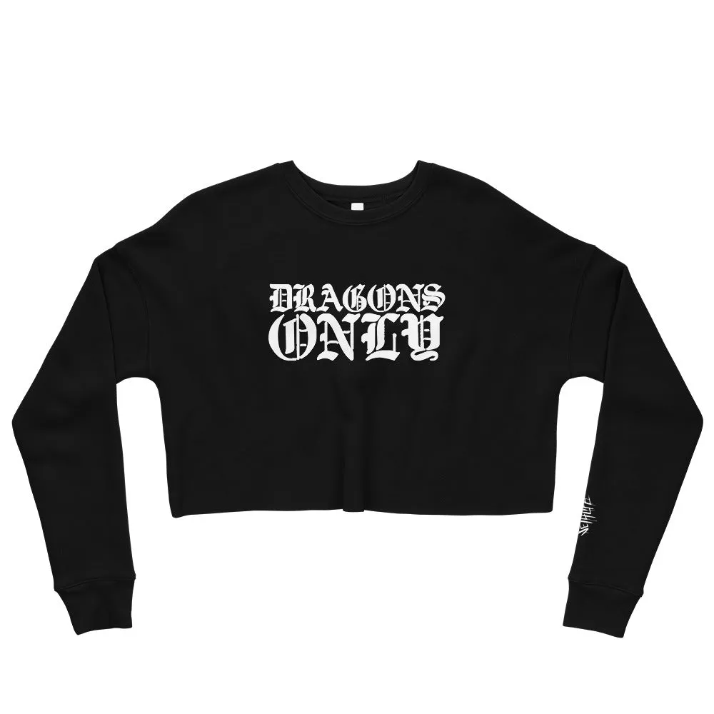 DRAGONS ONLY CROP SWEATSHIRT