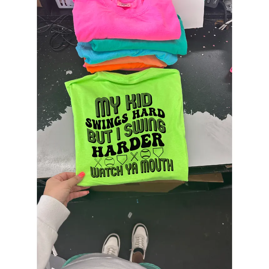 My kid SWINGS HARD but I swing HARDER Tee or sweatshirt