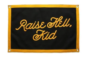 Raise Hell, Kid Camp Flag