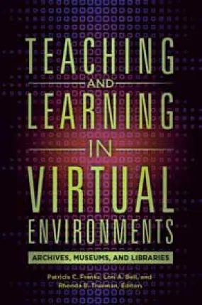 Virtual Education Resources in Archive, Museum, and Library Settings